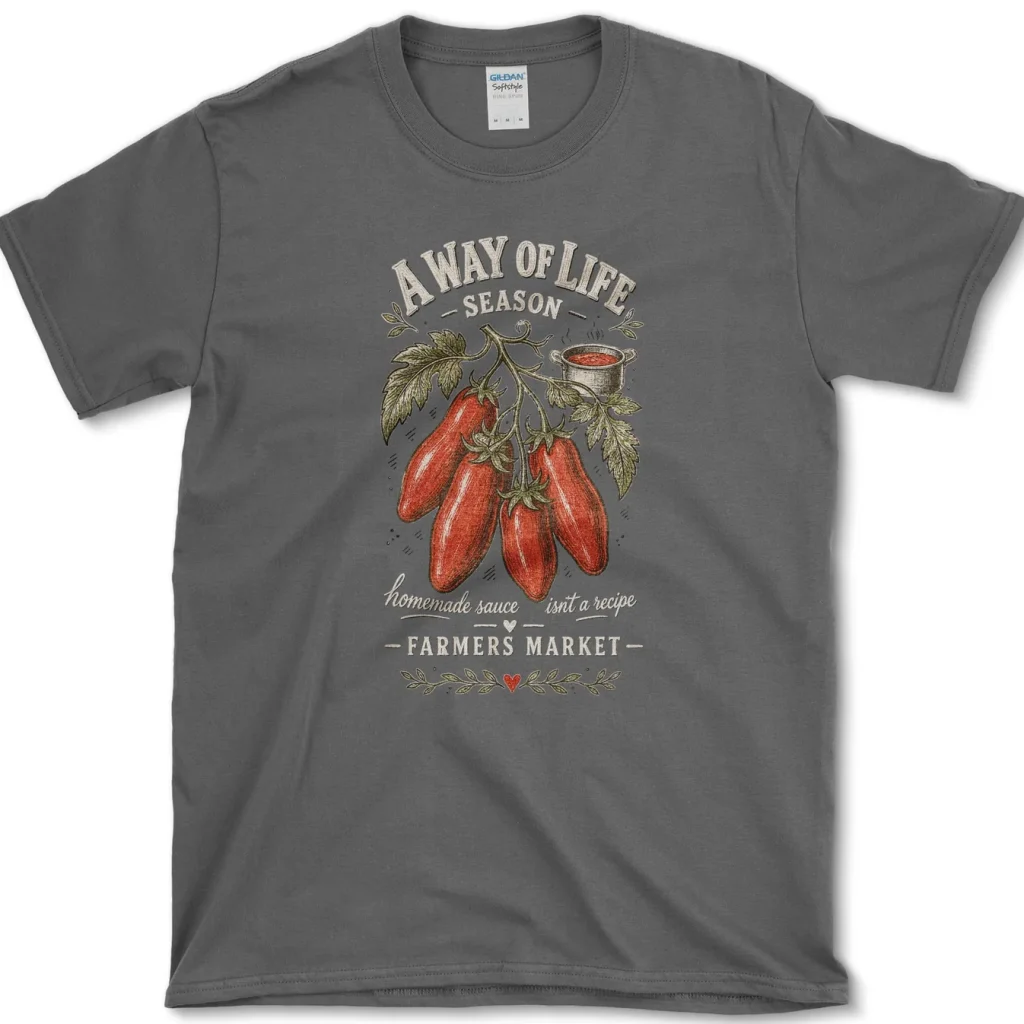 Homemade Sauce Isn't A Recipe A Way Of Life Tomato Shirt 1