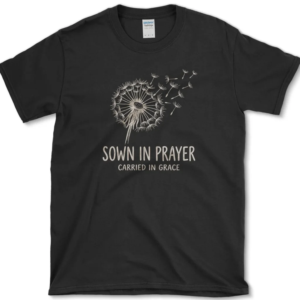 Sown in Prayer Carried in Grace Christian Dandelion Shirt 4 Sown in Prayer Carried in Grace Christian Dandelion Shirt 2