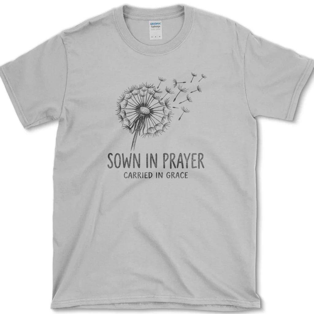 Sown in Prayer Carried in Grace Christian Dandelion Shirt 5 Sown in Prayer Carried in Grace Christian Dandelion Shirt 3