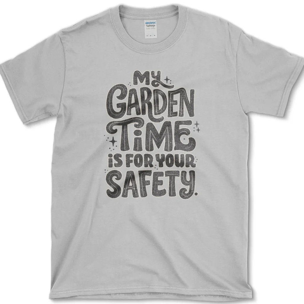 Garden Time for Safety Shirt 3