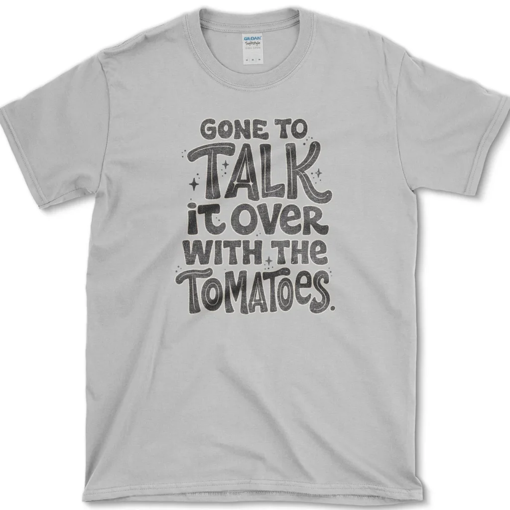 Talk With Tomatoes Shirt 2