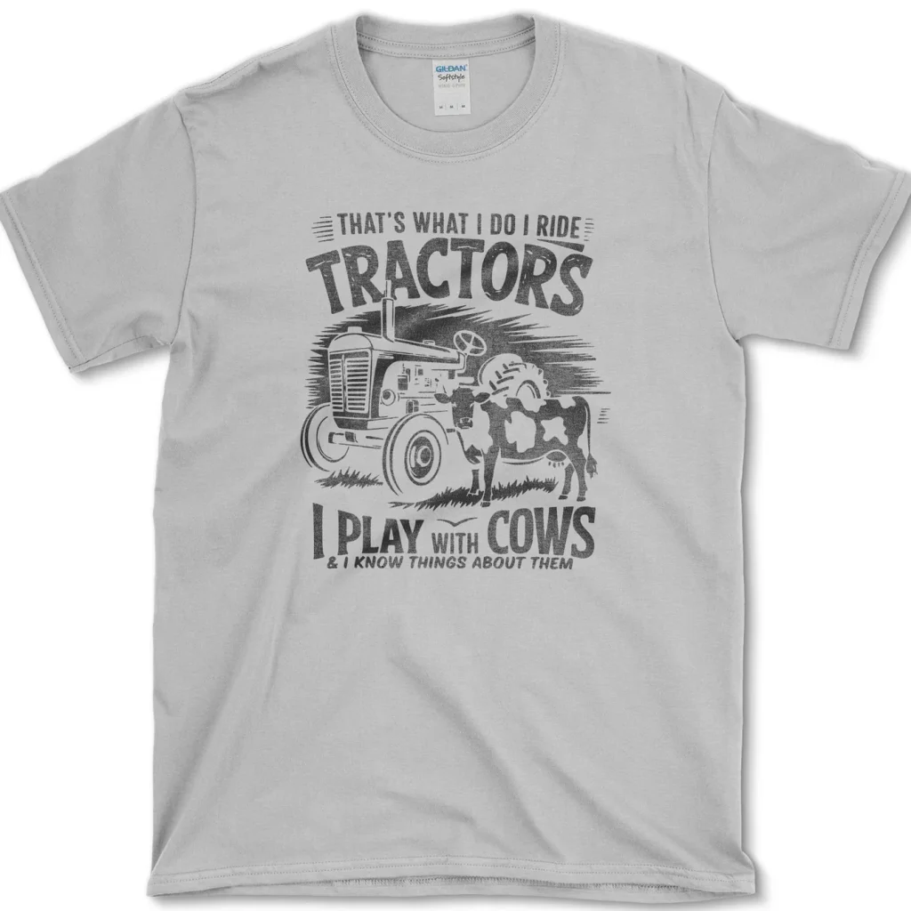 That's What I Do I Ride Tractors Play With Cows Funny Farming Shirt 2